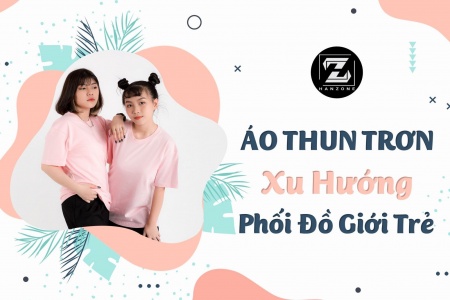 ÁO THUN TRƠN XU HƯỚNG PHỐI ĐỒ GIỚI TRẺ